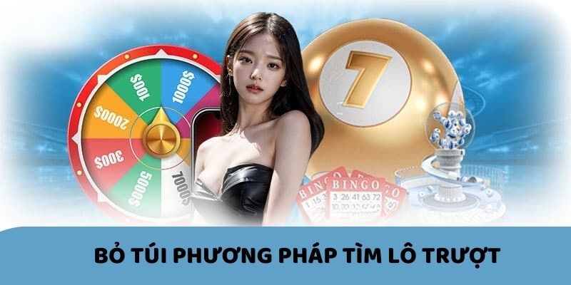 Bí quyết bắt lô trượt không thể trượt